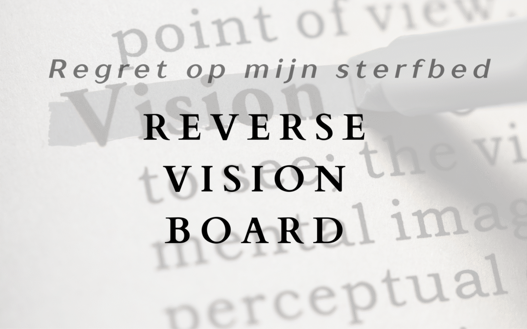 REGRET OP MIJN STERFBED – REVERSE VISION BOARDEN
